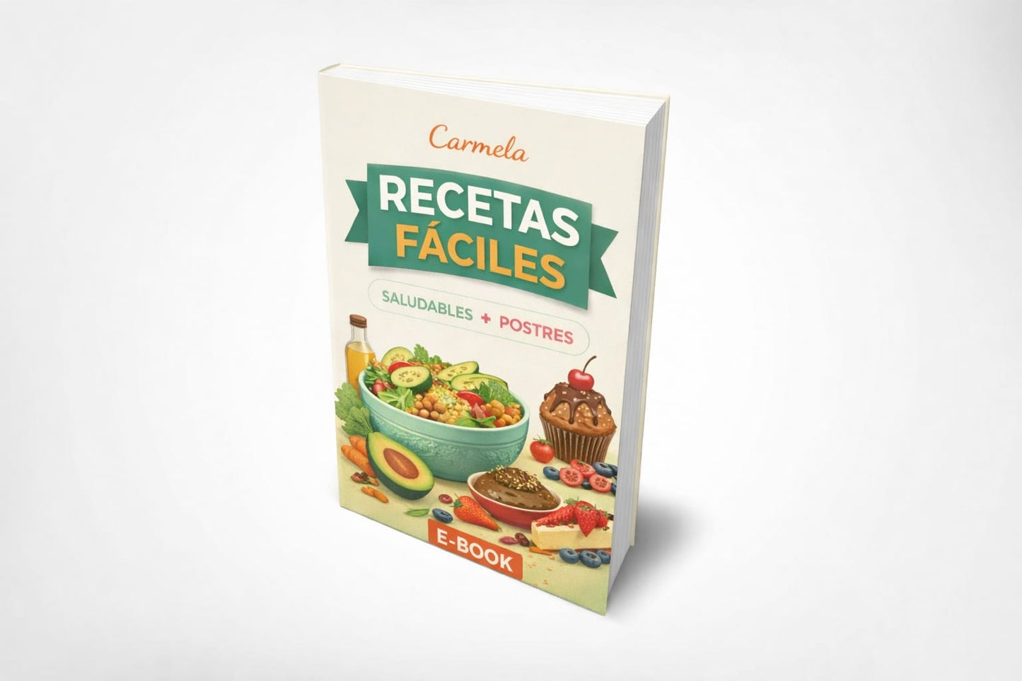 +50 Productos Fáciles y Saludables (Desayuno, almuerzo, merienda y cena)